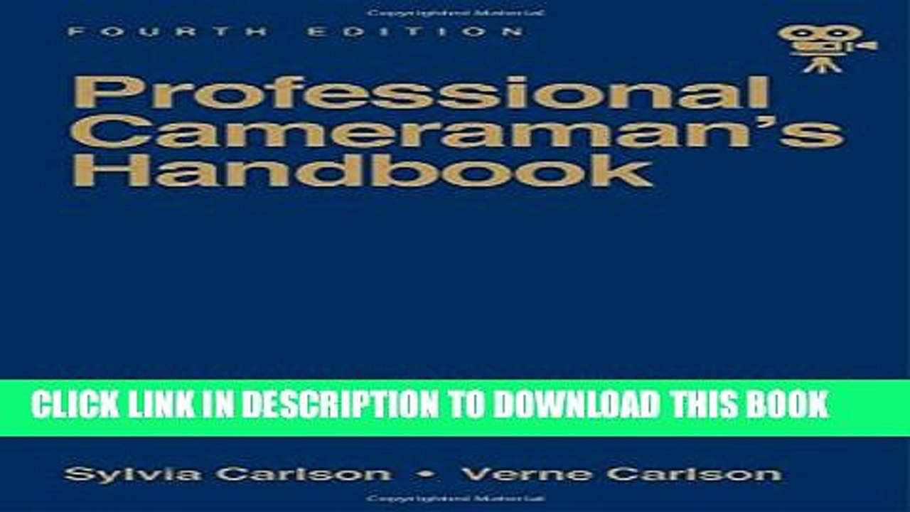 [PDF] The Professional Cameraman s Handbook (Fourth Edition) Full Online
