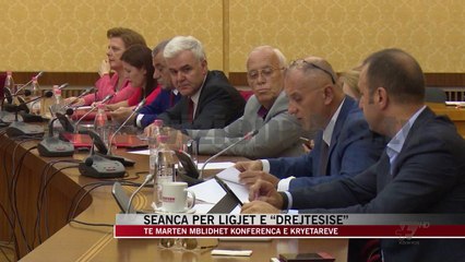 Seanca per ligjet e "Drejtesise" - News, Lajme - Vizion Plus