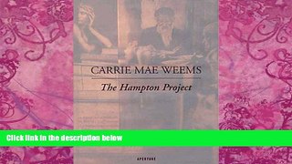 Big Deals  Carrie Mae Weems: The Hampton Project  Best Seller Books Best Seller