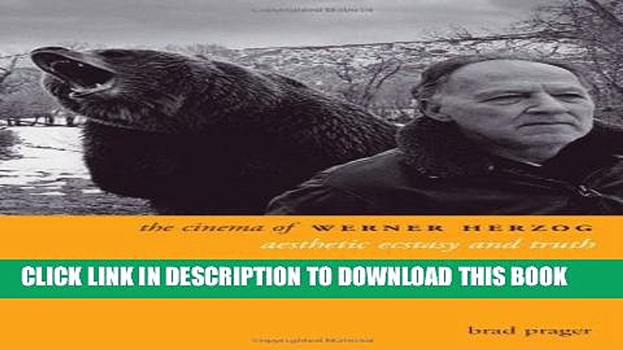[PDF] The Cinema of Werner Herzog: Aesthetic Ecstasy and Truth (Directors  Cuts) Popular Online