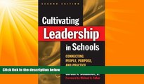 Big Deals  Cultivating Leadership in Schools: Connecting People, Purpose,   Practice  Free Full
