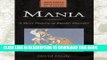 [PDF] Mania: A Short History of Bipolar Disorder (Johns Hopkins Biographies of Disease) Full Online