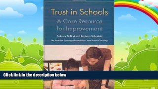 Big Deals  Trust in Schools: A Core Resource for Improvement (American Sociological Association s