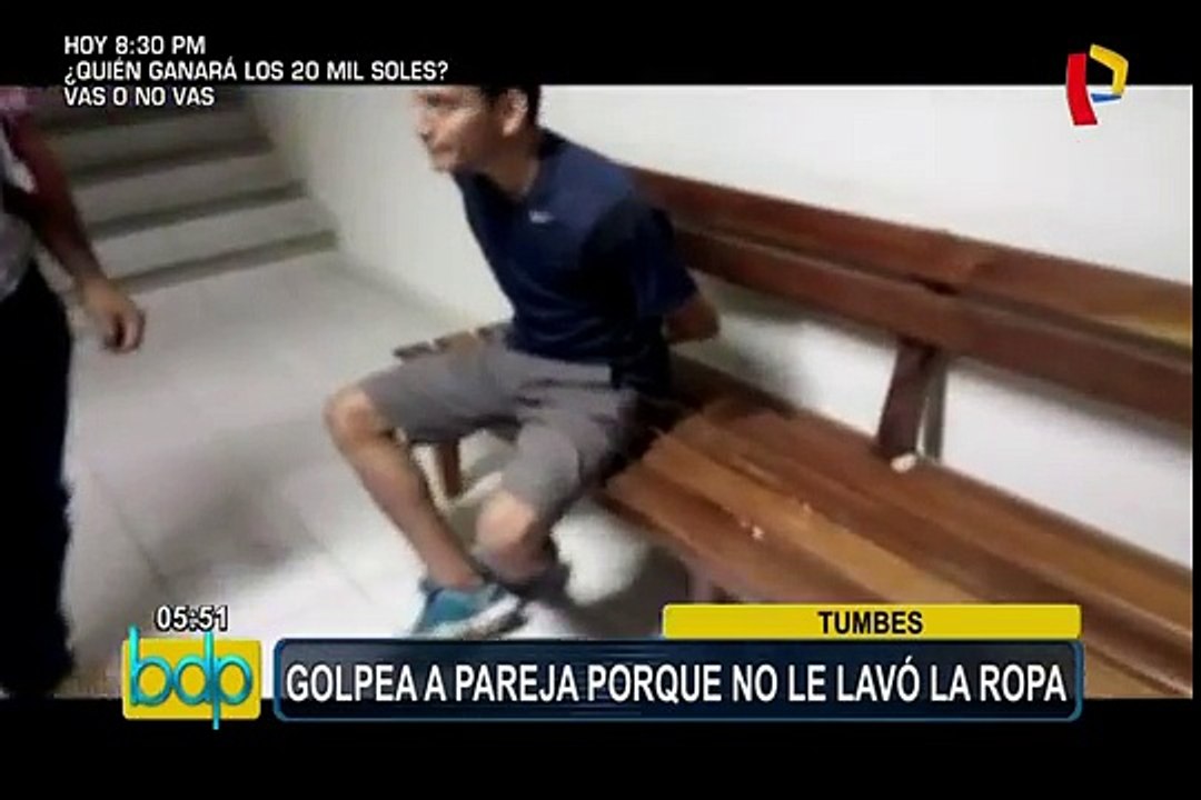 Tumbes: sujeto golpea a mujer porque no lavó su ropa