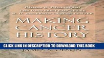 [PDF] Making Cancer History: Disease and Discovery at the University of Texas M. D. Anderson