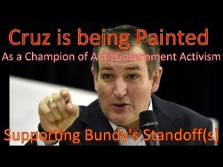 Cruz Ant iGoverment for his Support of Nevada Land Owners and the Bundy Standoffs