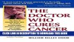 New Book The Doctor Who Cures Cancer