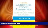 Big Deals  Developing Outcomes-Based Assessment for Learner-Centered Education: A Faculty