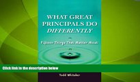 Big Deals  What Great Principals Do Differently: 15 Things That Matter Most  Free Full Read Most