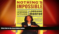 Big Deals  Nothing s Impossible: Leadership Lessons From Inside And Outside The Classroom  Free