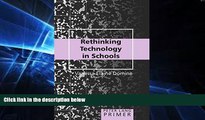 Big Deals  Rethinking Technology in Schools: Primer (Peter Lang Primer)  Free Full Read Best Seller