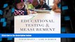 Must Have PDF  Educational Testing and Measurement: Classroom Application and Practice  Best