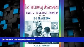 Big Deals  Instructional Assessment of ELLs in the K-8 Classroom  Free Full Read Most Wanted