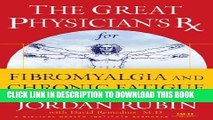 New Book Great Physician s Rx for Fibromyalgia and Chronic Fatigue (Great Physician s Rx Series)