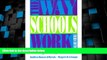 Big Deals  The Way Schools Work: A Sociological Analysis of Education (3rd Edition)  Free Full