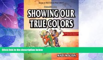 Big Deals  Showing Our True Colors (True Success Book)  Best Seller Books Best Seller