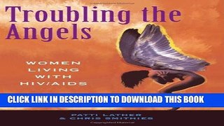 New Book Troubling The Angels: Women Living With HIV/AIDS