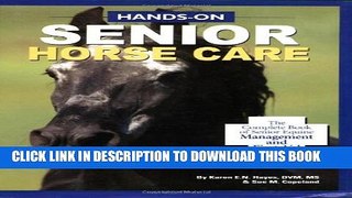 New Book Hands-On Senior Horse Care: The Complete Book of Senior Equine Management and First Aid