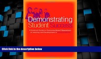 Big Deals  Demonstrating Student Success: A Practical Guide to Outcomes-Based Assessment of