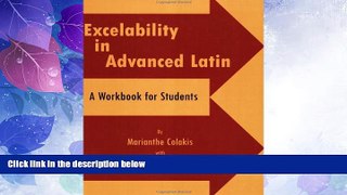 Big Deals  Excelability in Advanced Latin (A Path to Success on Latin College Entrance and Latin