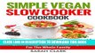 [PDF] Simple Vegan Slow Cooker Cookbook Quick   Easy Slow Cooker Recipes For The Whole Family Full