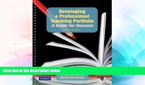 Big Deals  Developing a Professional Teaching Portfolio: A Guide for Success (3rd Edition)  Best