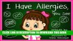 [PDF] I Have Allergies, You See: (CHILDREN S BOOK ON FOOD ALLERGIES) Popular Colection