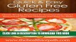 Collection Book Gluten Free Recipes: Classic Recipes Recreated To Accommodate Gulten-Restrictions