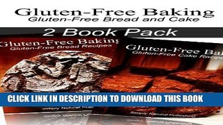 New Book Gluten-Free Baking - Gluten Free Bread and Cake Recipes