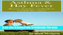 [PDF] Asthma and Hay Fever: Proven drug-free methods to combat the causes Popular Colection