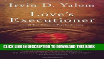 [PDF] Love s Executioner:   Other Tales of Psychotherapy Full Colection