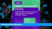 Big Deals  100 Clear Grammar Tests : Reproducible Grammar Tests for Beginning to Intermediate