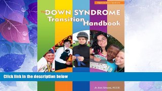 Big Deals  The Down Syndrome Transition Handbook: Charting Your Child s Course to Adulthood