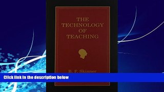 Big Deals  The Technology of Teaching  Free Full Read Most Wanted