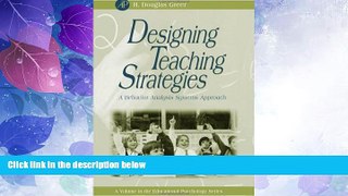 Big Deals  Designing Teaching Strategies: An Applied Behavior Analysis Systems Approach