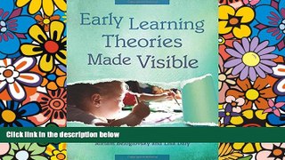 Must Have PDF  Early Learning Theories Made Visible  Free Full Read Best Seller