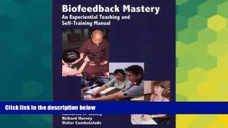 Big Deals  Biofeedback Mastery: An Experiential Teaching and Self-Training Manual  Free Full Read