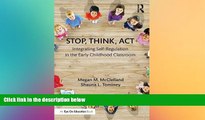 Big Deals  Stop, Think, Act: Integrating Self-Regulation in the Early Childhood Classroom  Free