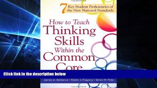 Big Deals  How to Teach Thinking Skills Within the Common Core: 7 Key Student Proficiencies of the