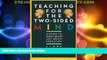 Big Deals  Teaching for the Two-Sided Mind: A Guide to Right Brain/ Left Brain Education