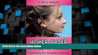 Big Deals  Higher-Order Thinking Skills: Challenging All Students to Achieve (In a Nutshell)  Best