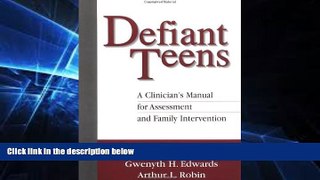 Big Deals  Defiant Teens, First Edition: A Clinician s Manual for Assessment and Family