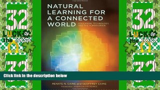 Big Deals  Natural Learning for a Connected World: Education, Technology, and the Human Brain