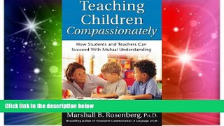 Big Deals  Teaching Children Compassionately: How Students and Teachers Can Succeed with Mutual