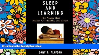 Big Deals  Sleep and Learning: The Magic that Makes Us Healthy and Smart  Best Seller Books Most