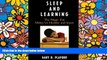 Big Deals  Sleep and Learning: The Magic that Makes Us Healthy and Smart  Best Seller Books Most