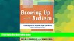Big Deals  Growing Up with Autism: Working with School-Age Children and Adolescents  Free Full