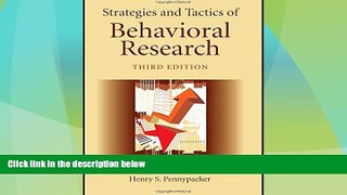 Big Deals  Strategies and Tactics of Behavioral Research, Third Edition  Free Full Read Best Seller