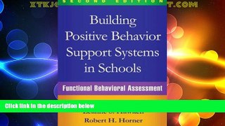 Big Deals  Building Positive Behavior Support Systems in Schools, Second Edition: Functional