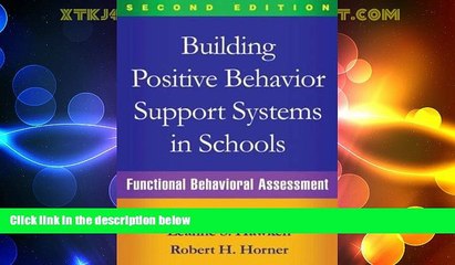 Big Deals  Building Positive Behavior Support Systems in Schools, Second Edition: Functional